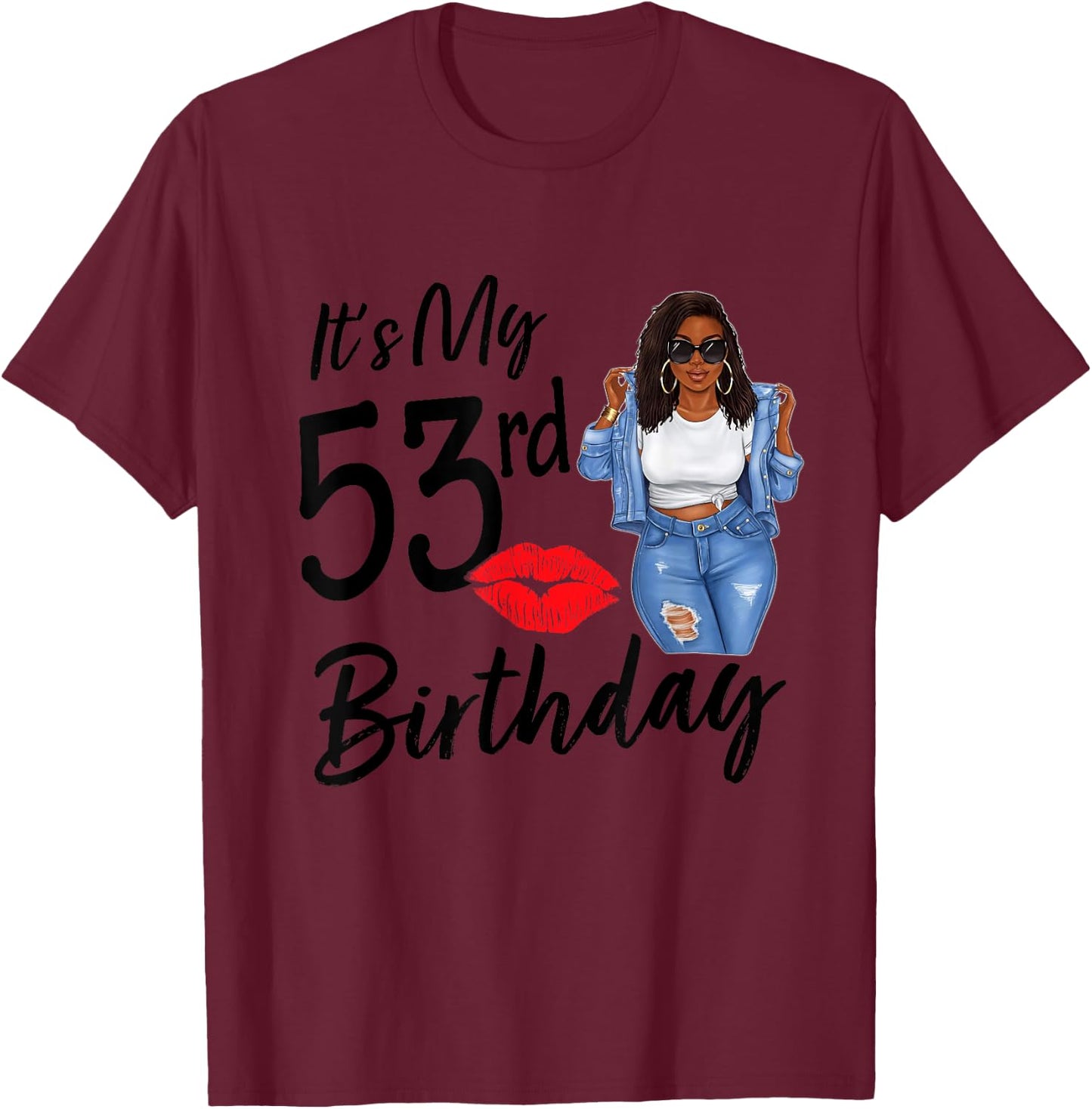 53 Years Old Afro Black Melanin Women It's My 53rd Birthday T-Shirt - T-Shirt | Maroon