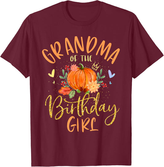 Grandma Of The Birthday Girl Pumpkin Themed Nana Gigi T-Shirt - T-Shirt | Maroon