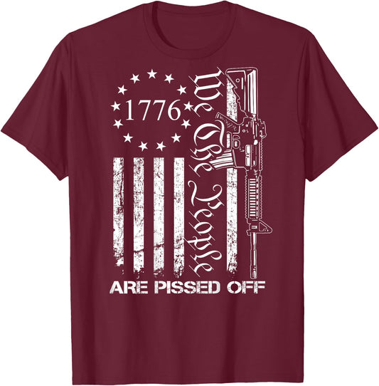 We The People are Pissed Off - AR15 Pro Gun Rights - ON Back Small T-Shirt - T-Shirt | Maroon