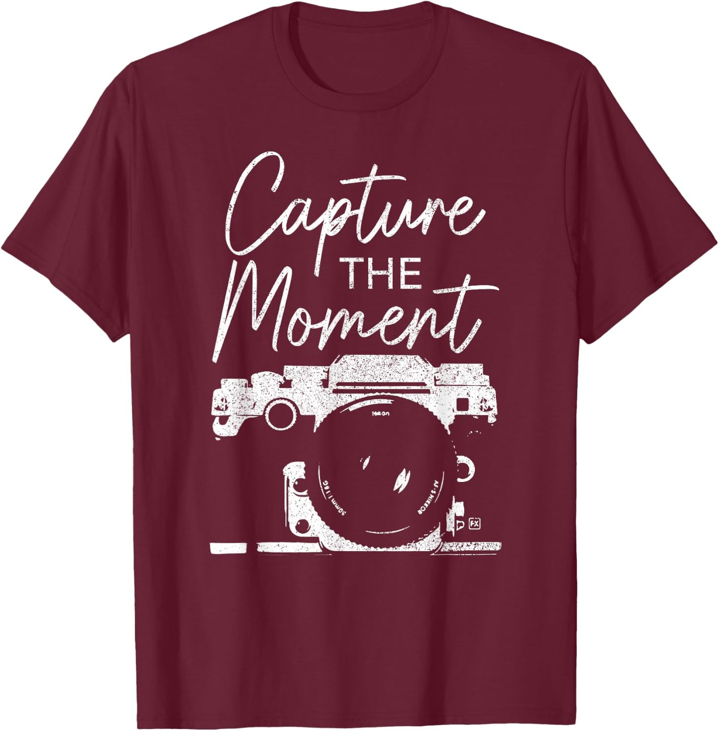 Photographer Capture The Moment Funny Camera Photography T-Shirt - T-Shirt | Maroon