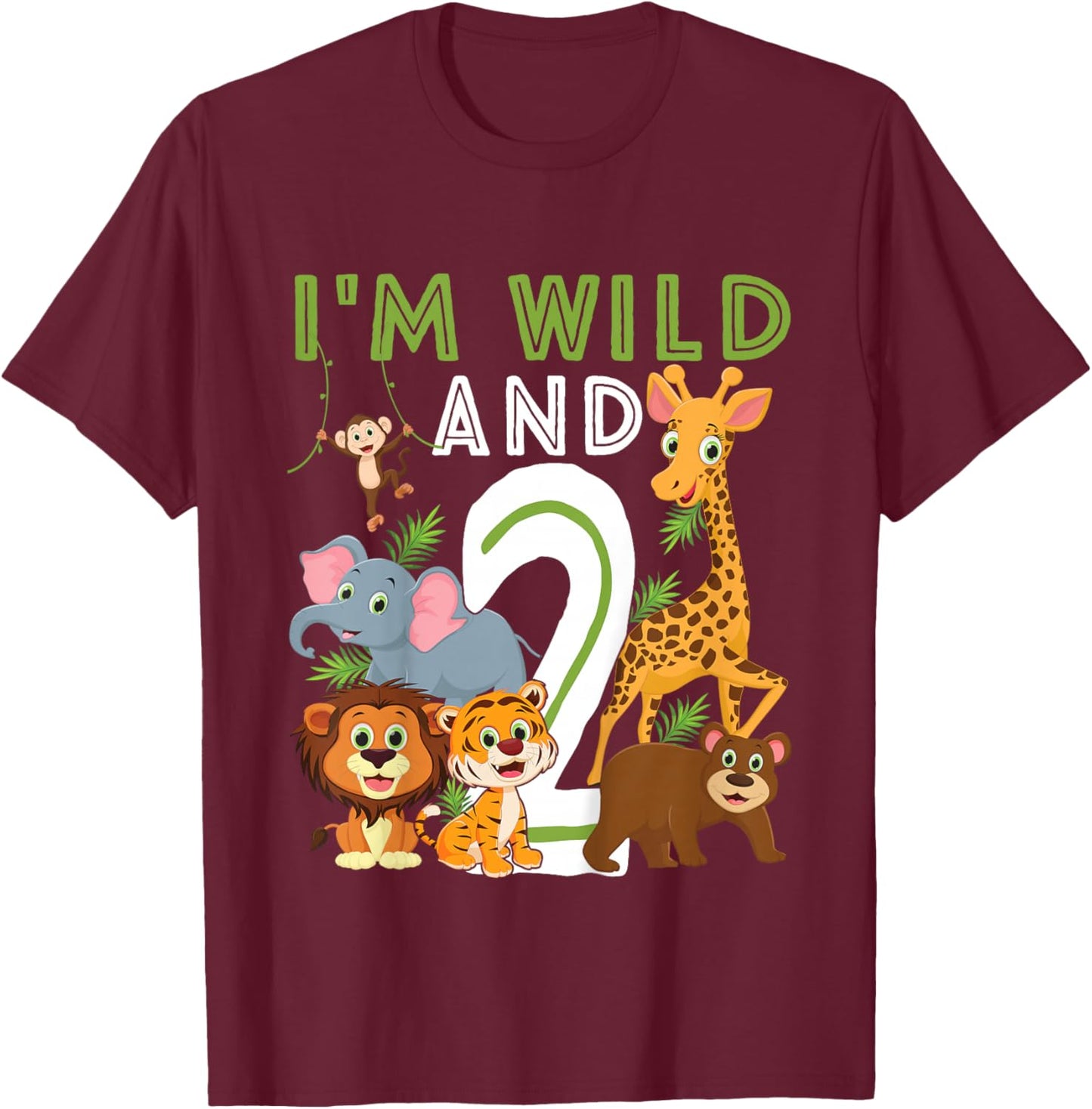 I'm Wild and Two Safari Zoo Animal Theme 2 Year Old Birthday T-Shirt - T-Shirt | Maroon
