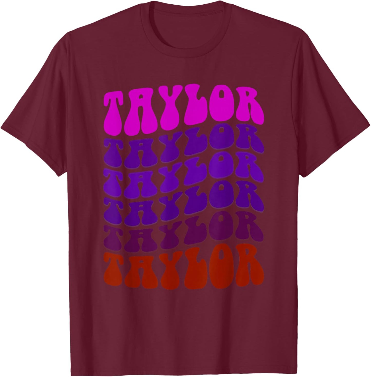 Retro TAYLOR Girl First Name Wavy My Birthday Personalized T-Shirt - T-Shirt | Maroon