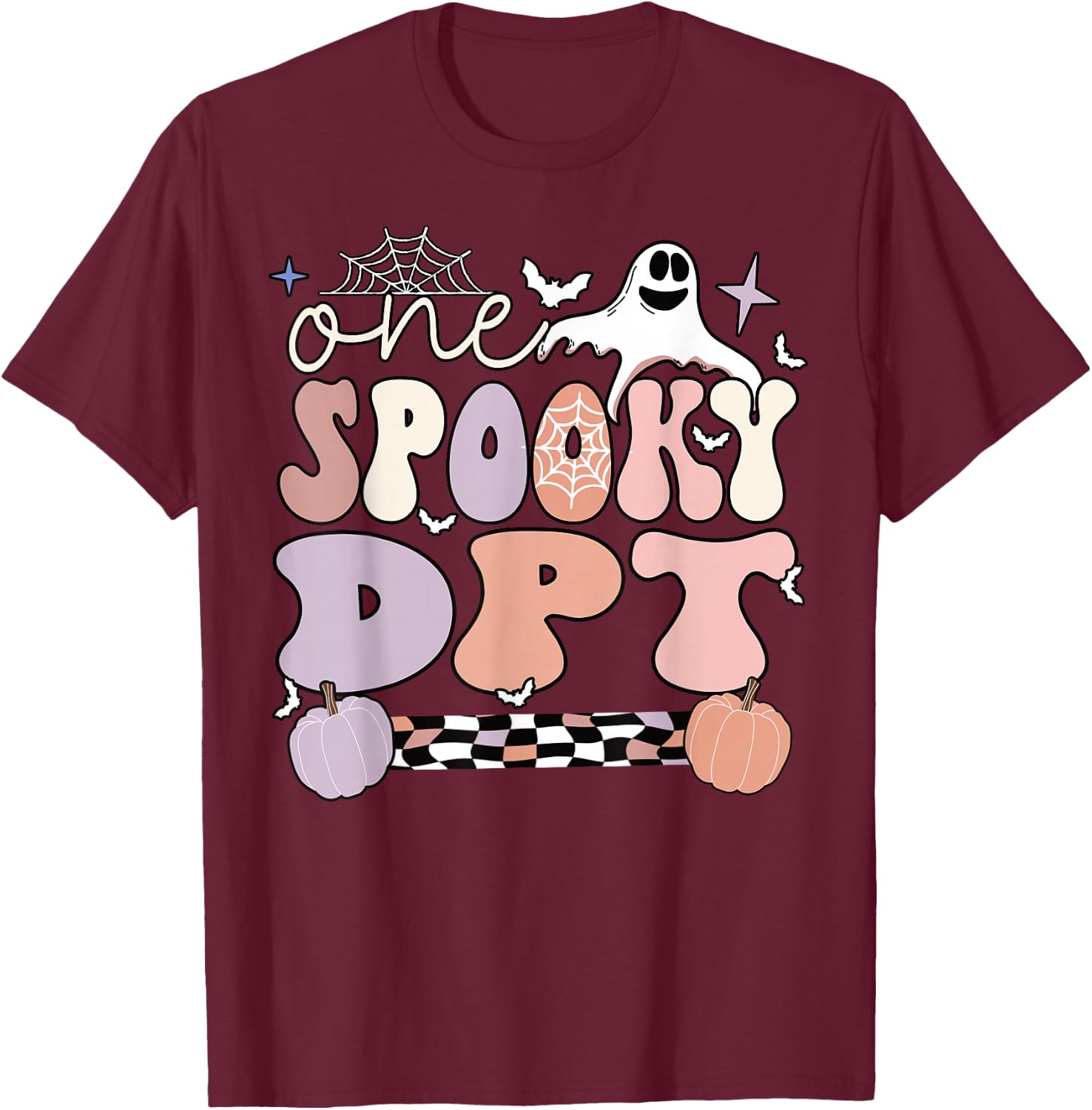 Spooky Doctor Of Physical Therapy Halloween DPT T-Shirt - T-Shirt | Maroon