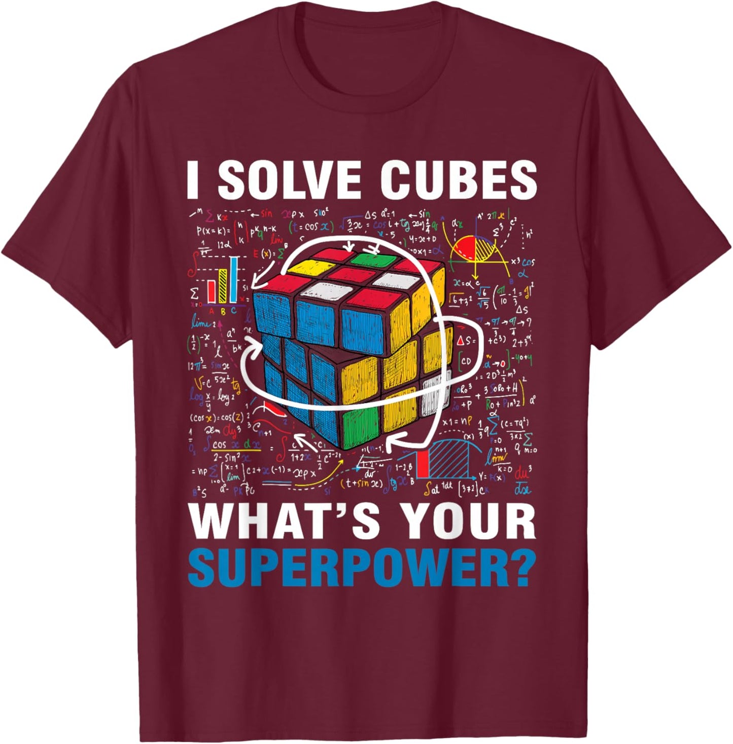 I Solve Cubes Superpower Funny Speed Cubing Boys Girls Kids T-Shirt - T-Shirt | Maroon
