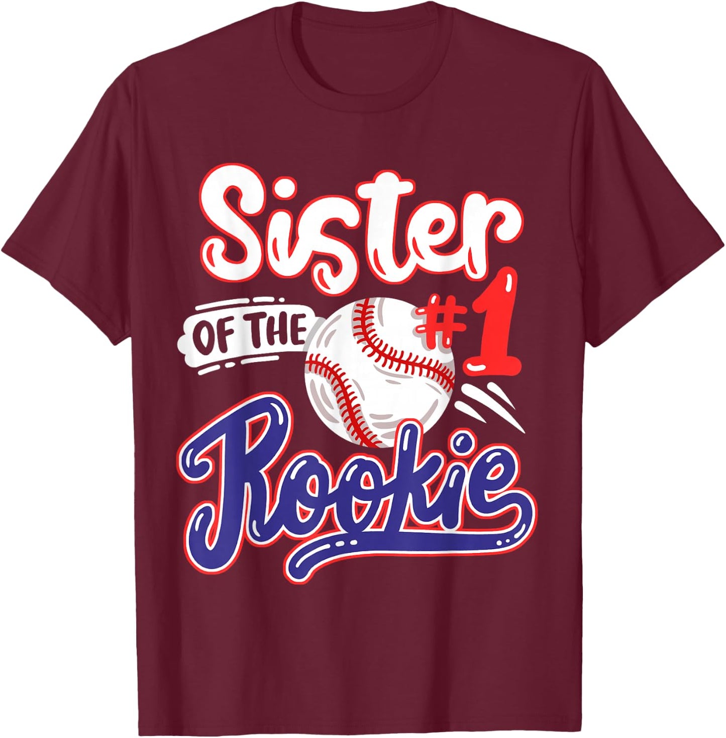 Sister of Rookie 1st Baseball Birthday Party Theme Matching T-Shirt - T-Shirt | Maroon