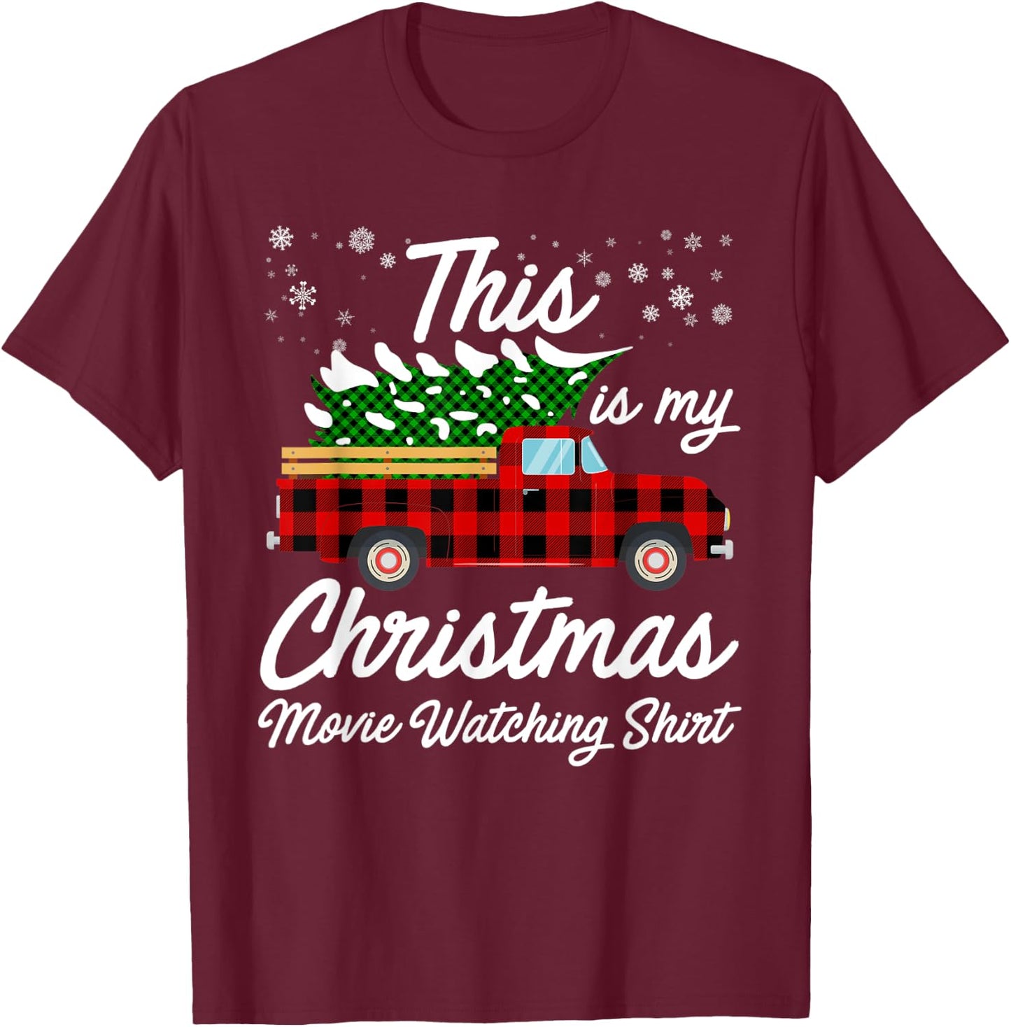Funny Plaid Christmas This Is My Christmas Movie Watching T-Shirt - T-Shirt | Maroon