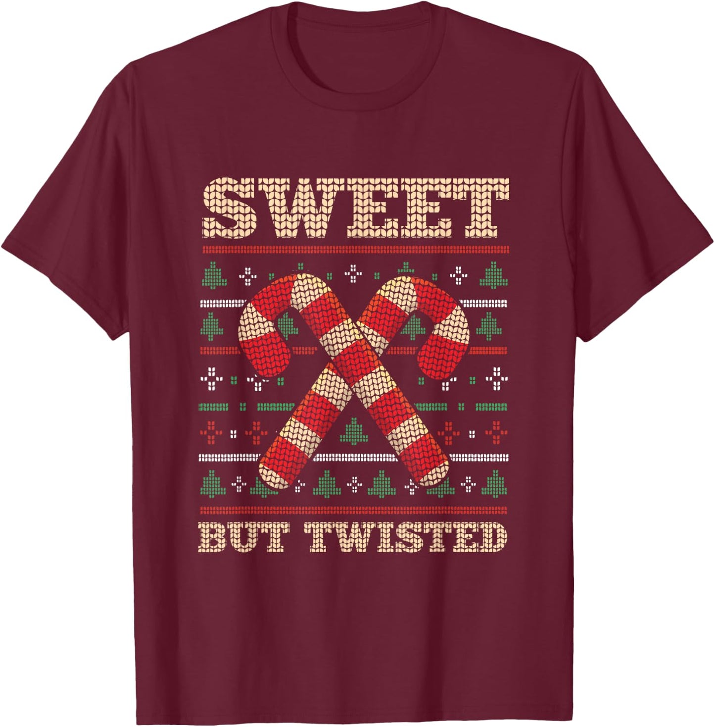 Sweet But Twisted Funny Candy Cane Christmas T-Shirt - T-Shirt | Maroon