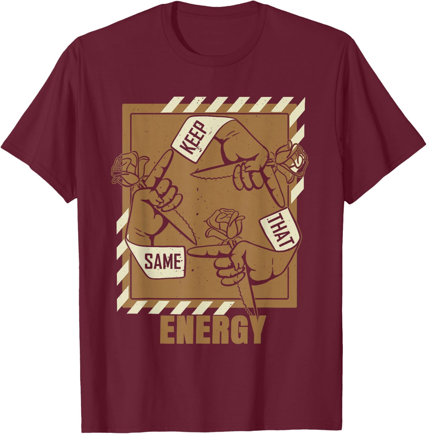 Brown Keep That Same Energy Brown Color Graphic T-Shirt - T-Shirt | Maroon