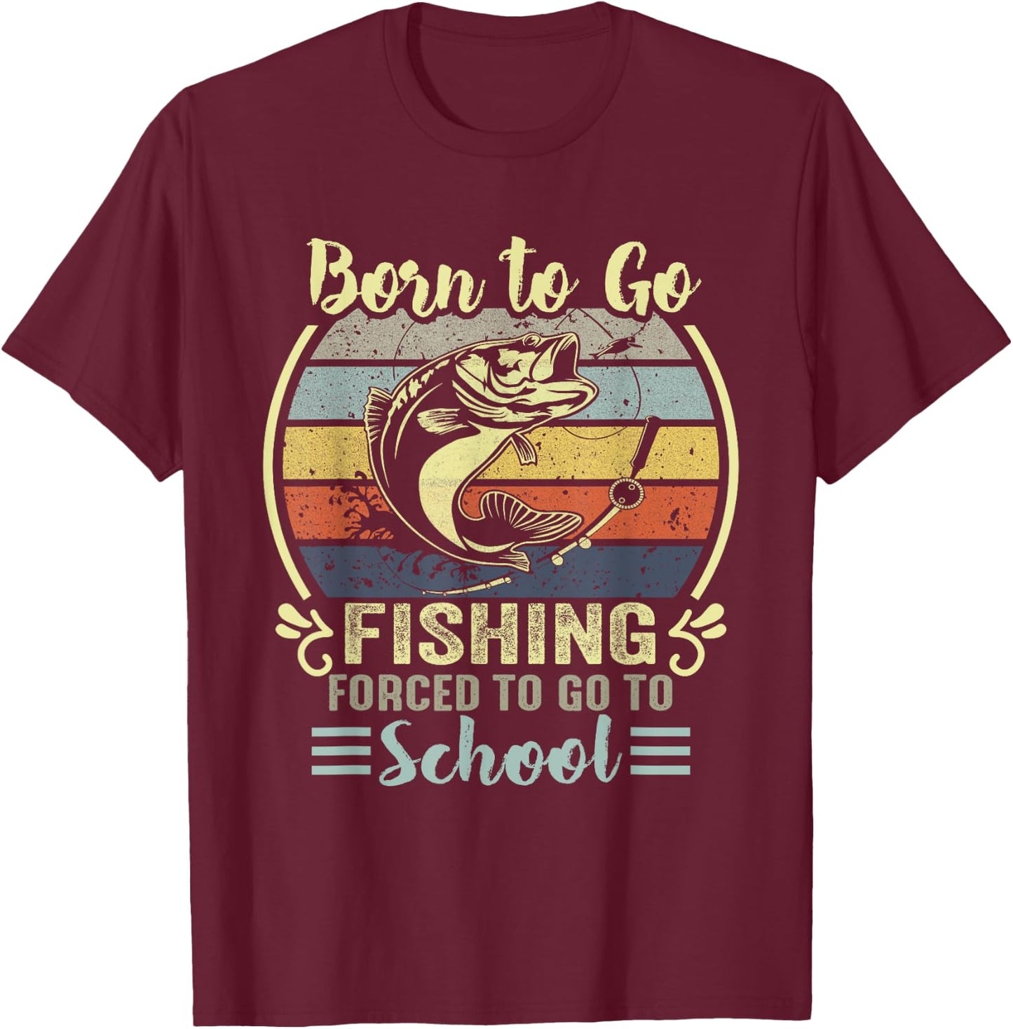 Funny Born to Go Fishing Bass Fish Fisherman Boys Kids Small T-Shirt - T-Shirt | Maroon