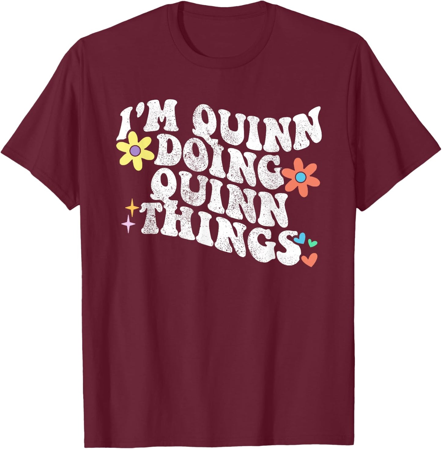 Retro Groovy Im QUINN Doing QUINN Things Funny Mother's Day T-Shirt - T-Shirt | Maroon