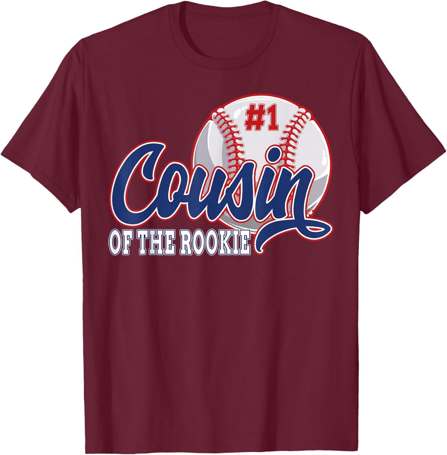 Cousin Of The Rookie Baseball 1st Birthday Baseball Theme T-Shirt - T-Shirt | Maroon