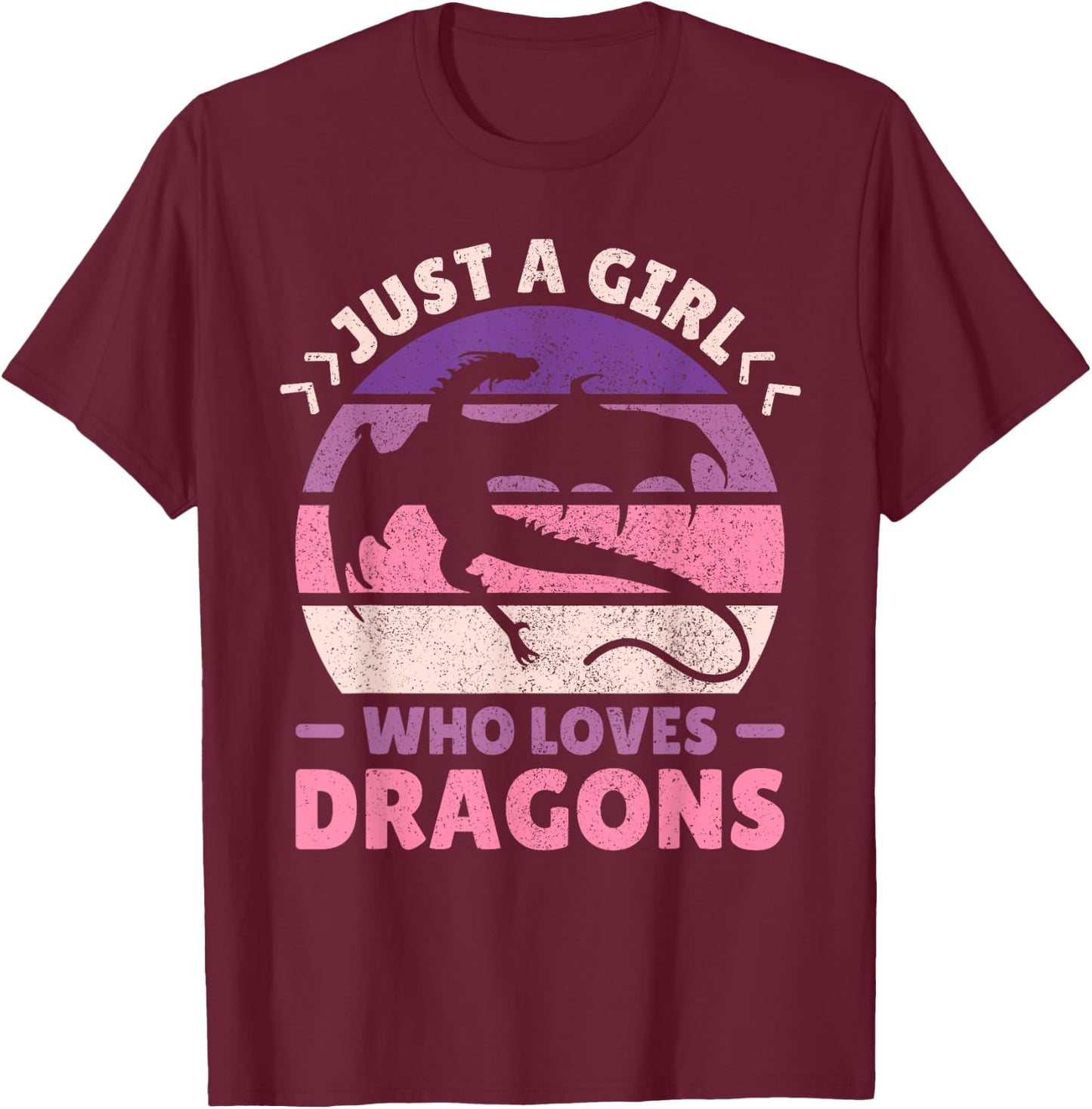 Just A Girl Who Loves Dragons Women Girls Kids Cute Dragon T-Shirt - T-Shirt | Maroon