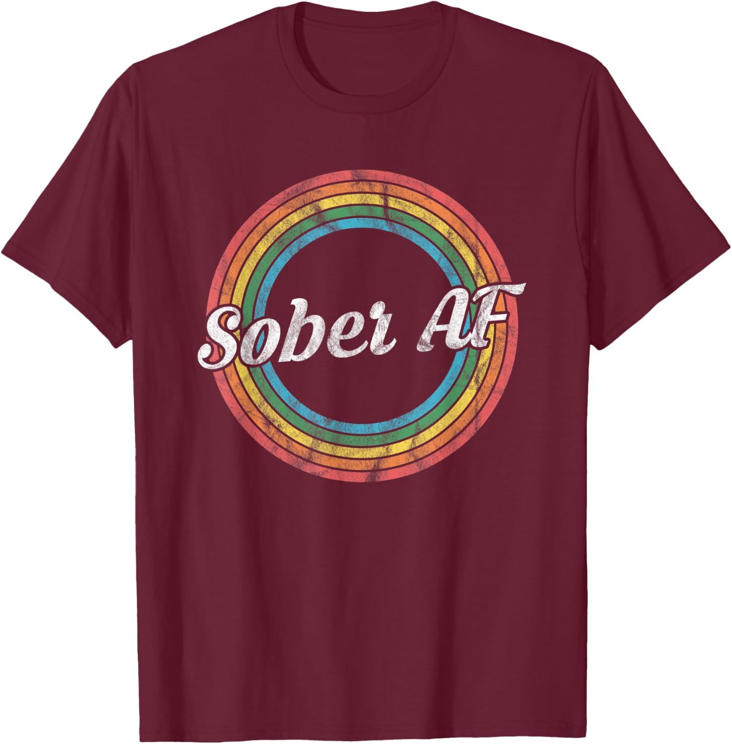 Sober AF - Vintage Retro Sobriety Recovery T-Shirt - T-Shirt | Maroon