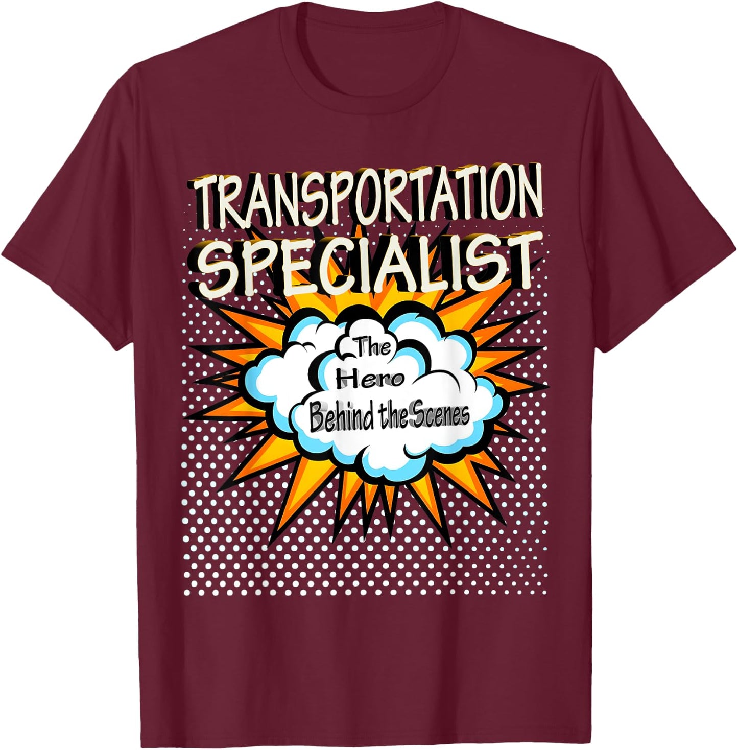 Transportation Specialist - Funny Hero Job T-Shirt - T-Shirt | Maroon