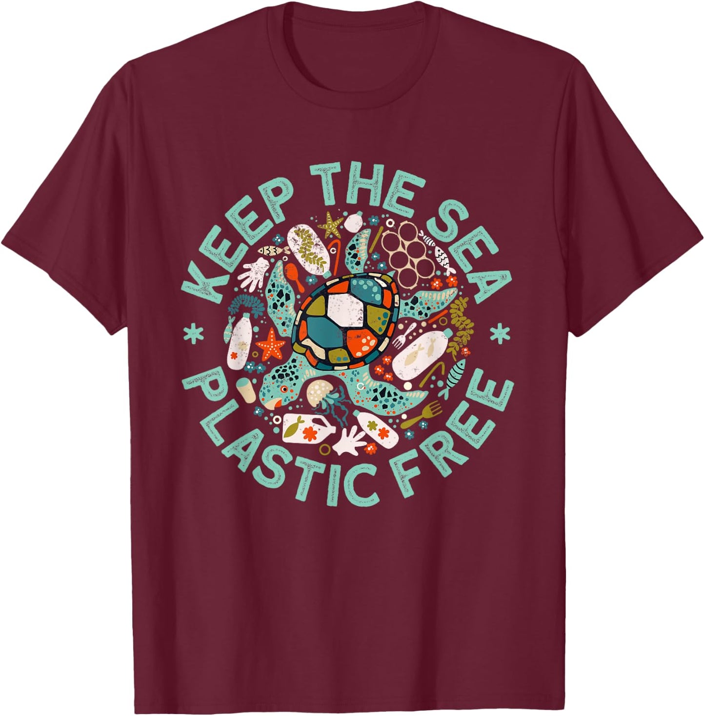 Keep The Sea Plastic Free Save Turtles Ocean Conservation T-Shirt - T-Shirt | Maroon