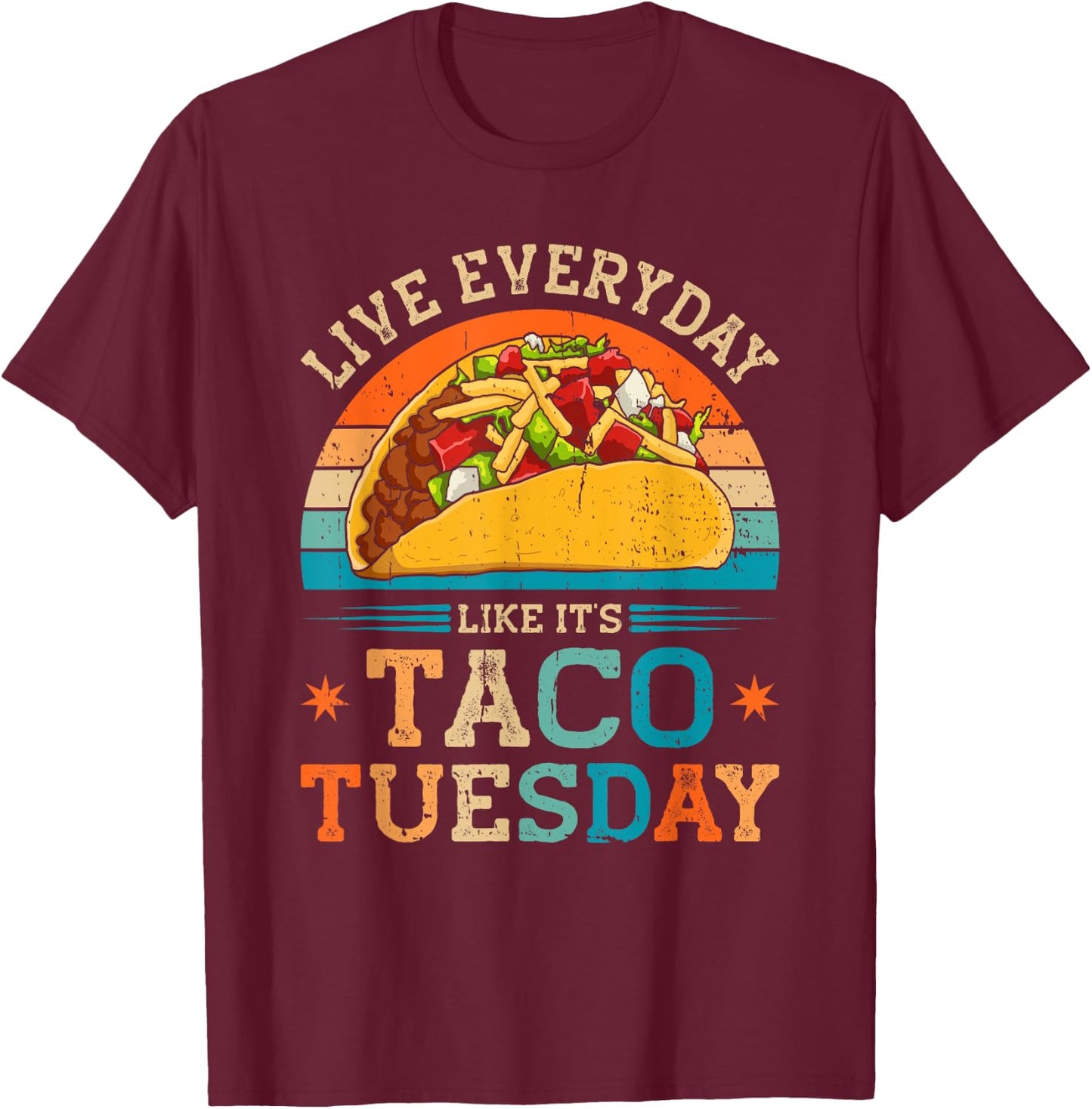 Funny Taco Tuesday Food Cinco De Mayo T-Shirt - T-Shirt | Maroon