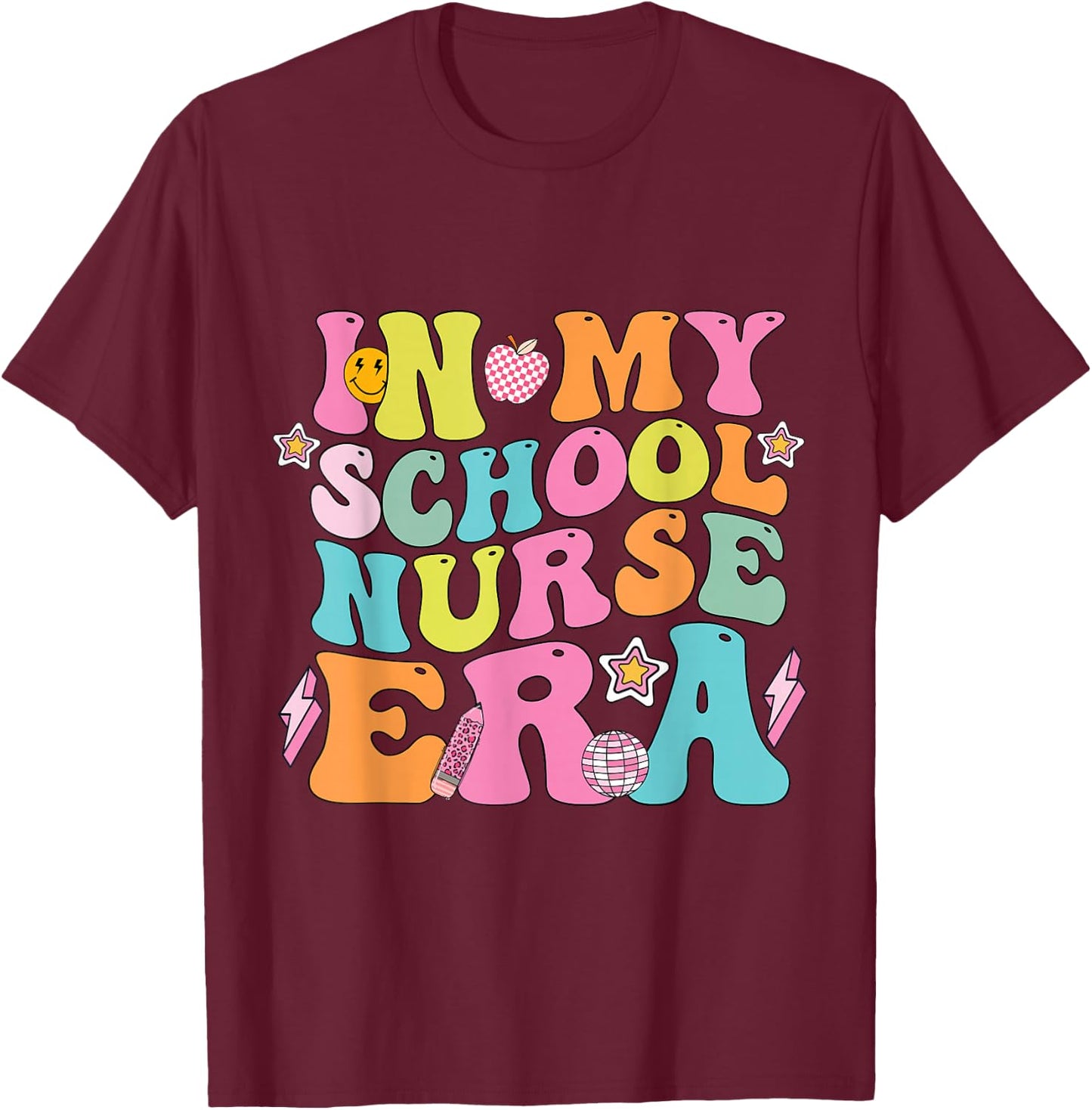 In My School Nurse Era Groovy Back To School Life T-Shirt - T-Shirt | Maroon