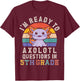 I'm Ready to Axolotl Questions in 5th Grade Back to School T-Shirt - T-Shirt | Maroon