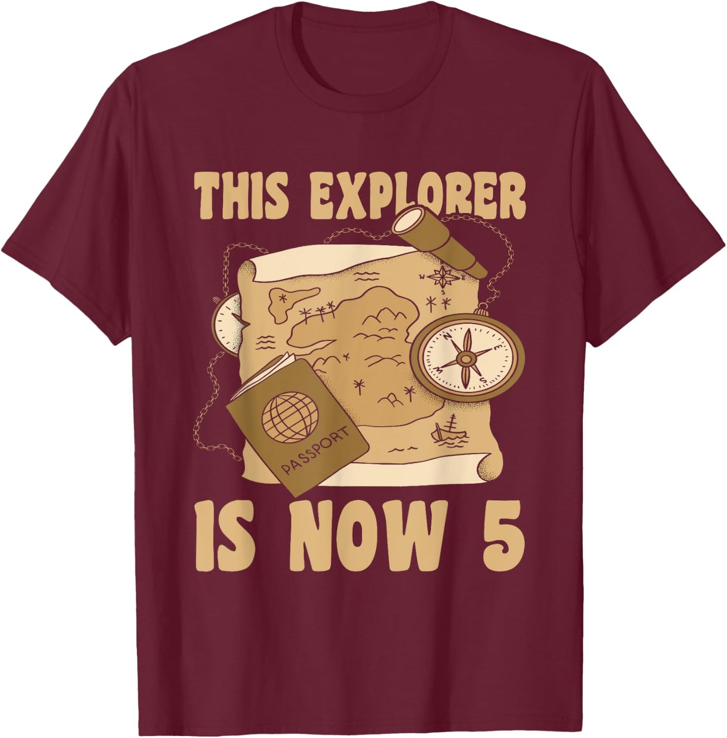 Happy 5 Birthday 5 Year Old Explore Explorer 5th Birthday T-Shirt - T-Shirt | Maroon