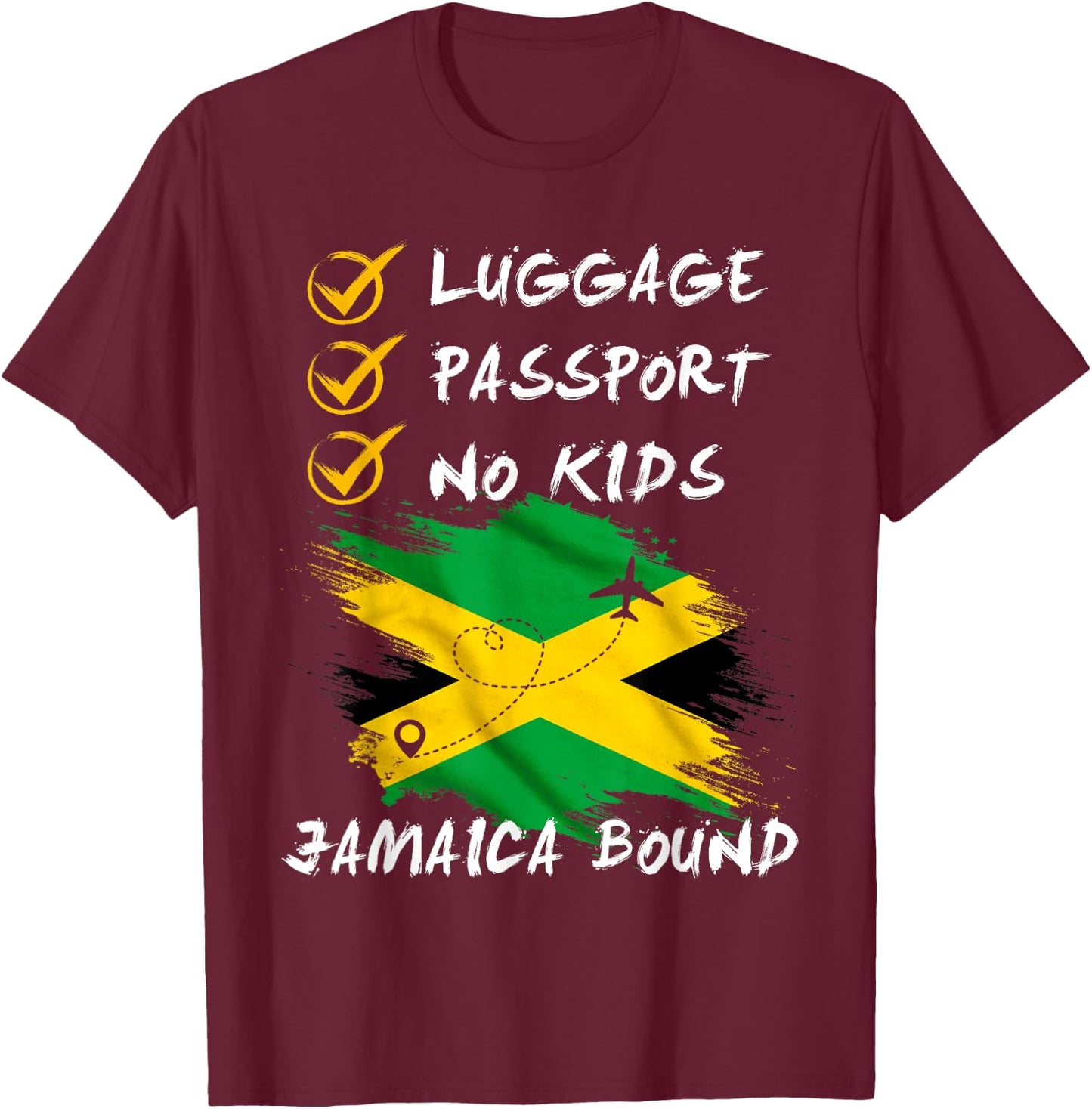 Luggage Passport No Kids Jamaica Travel Vacation Outfit T-Shirt - T-Shirt | Maroon