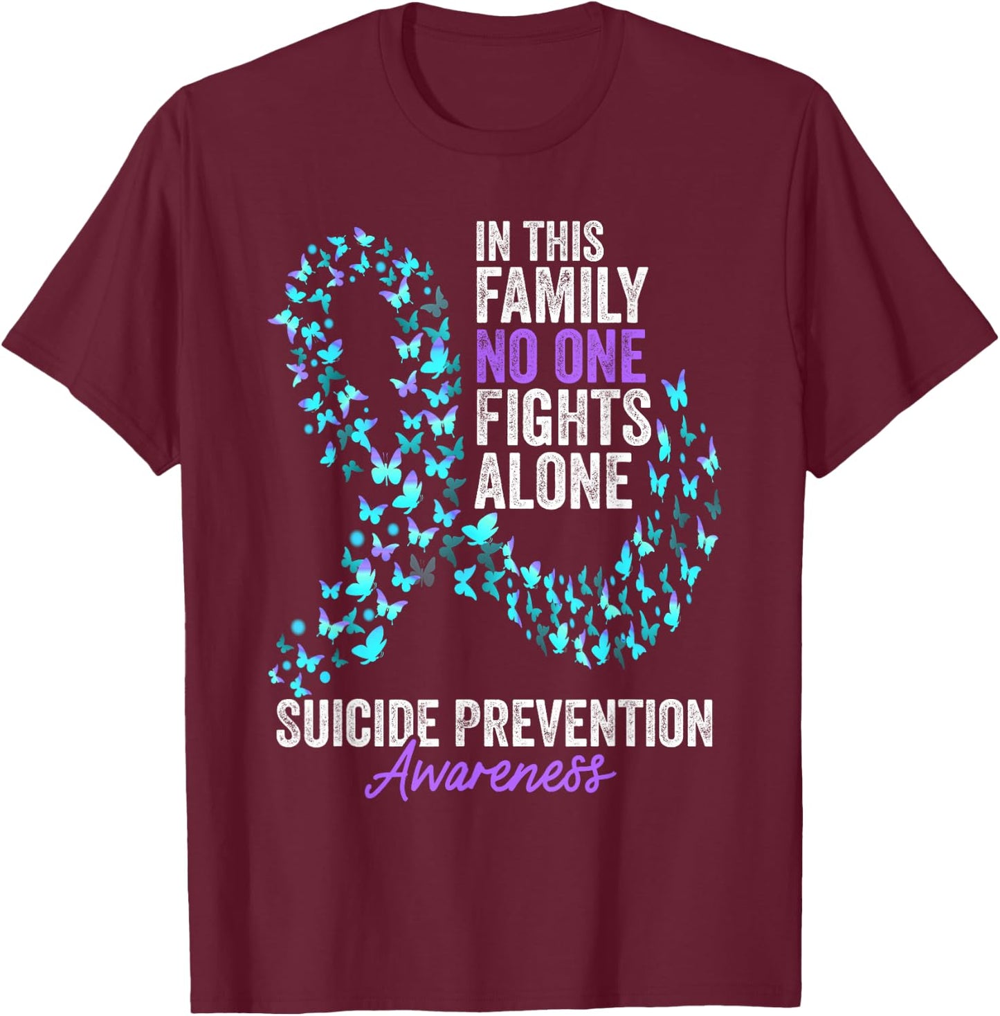 Suicide Prevention Awareness Month Butterflies Teal Ribbon T-Shirt - T-Shirt | Maroon