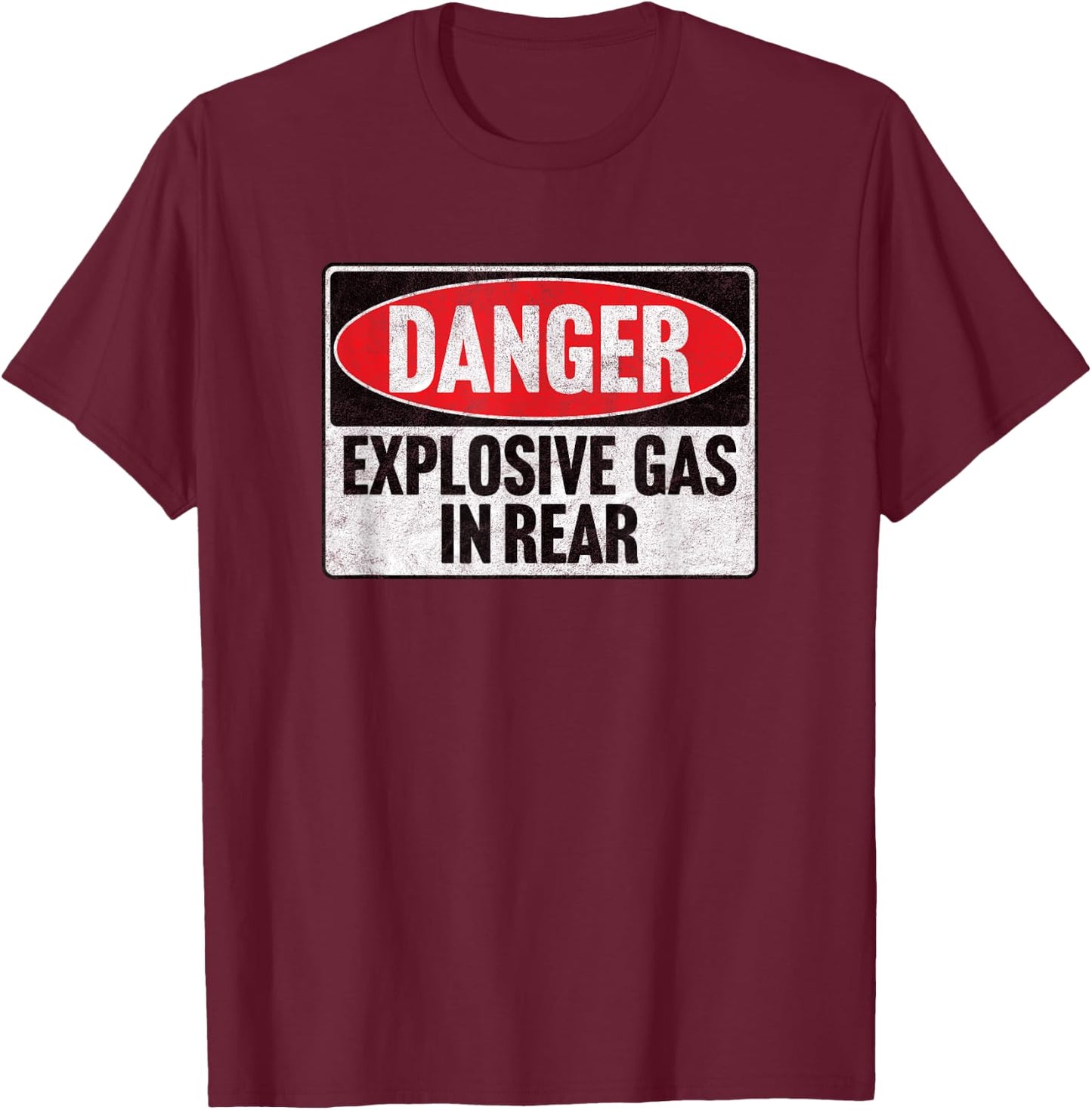 DANGER EXPLOSIVE GAS IN REAR vintage retro 80's fart farting T-Shirt - T-Shirt | Maroon