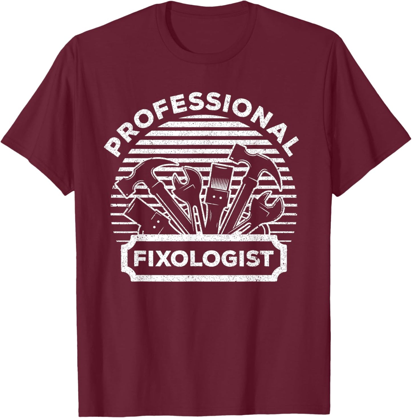 Funny Handyman Women Dad Fixologist Carpenter Tools T-Shirt - T-Shirt | Maroon