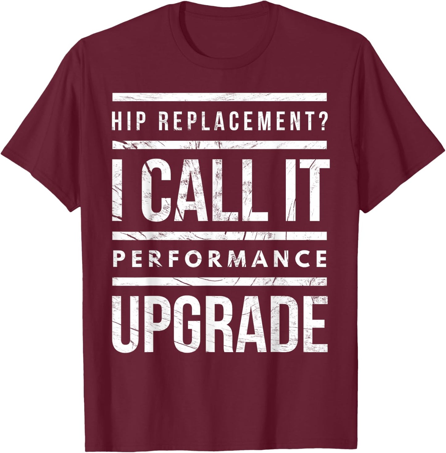 Funny Post Surgery Gag Gifts Get Well Soon Hip Replacement T-Shirt - T-Shirt | Maroon