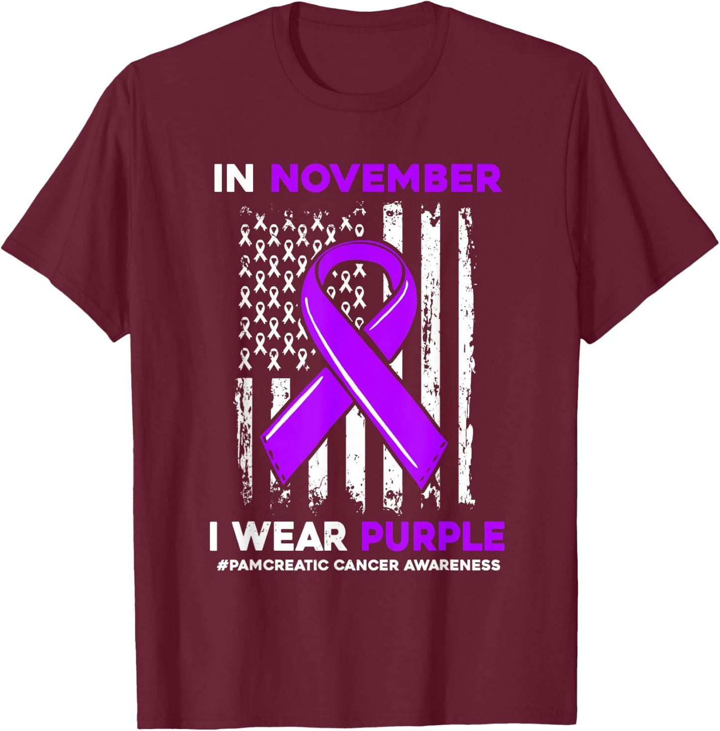 In November We Wear Purple Pancreatic Cancer Awareness Flag T-Shirt - T-Shirt | Maroon