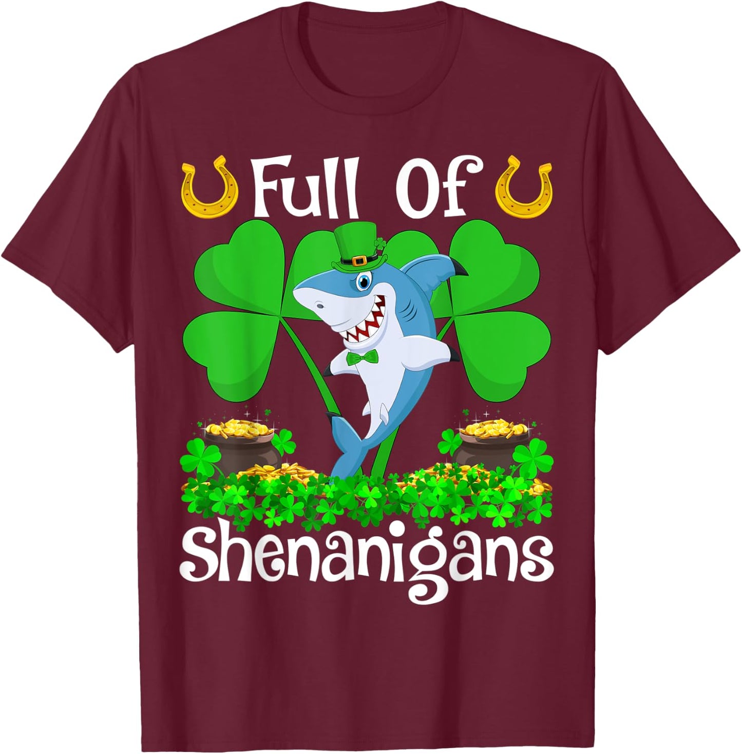 Blue Shark Full Of Shenanigans Blue Shark St. Patrick's Day T-Shirt - T-Shirt | Maroon