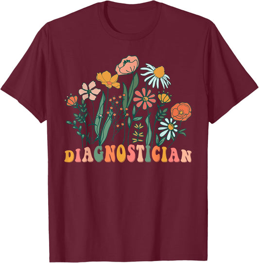 Groovy Wildflower Diagnostician T-Shirt - T-Shirt | Maroon