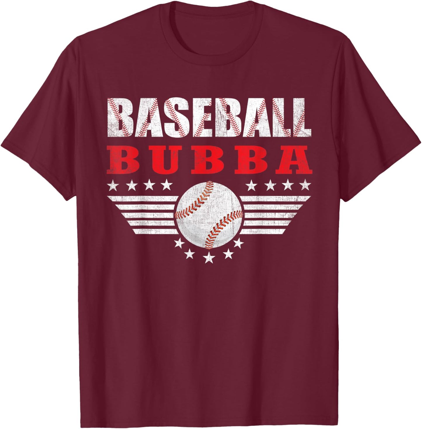 Baseball Bubba Funny Sports Players Bubba Father's Day T-Shirt - T-Shirt | Maroon