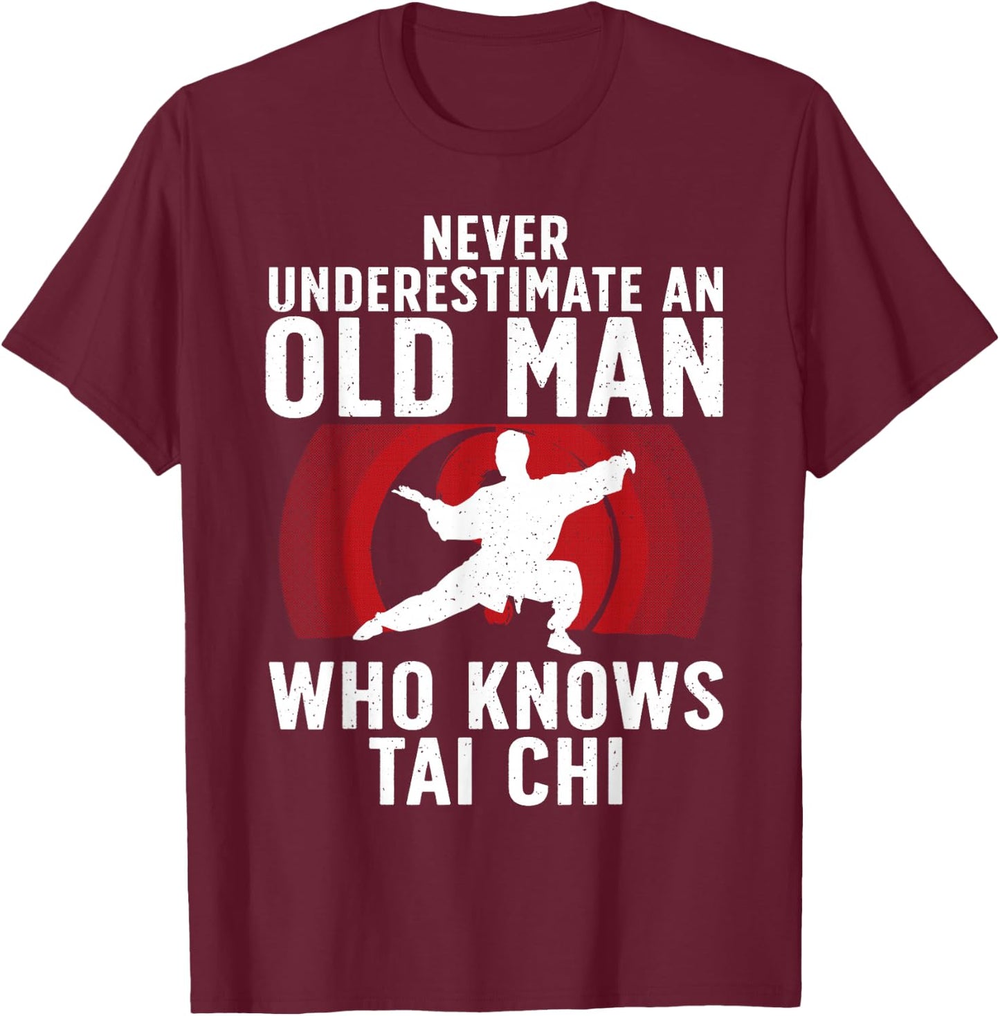 Cool Tai Chi Art for Grandpa Men Martial Arts Tai Chi Lovers T-Shirt - T-Shirt | Maroon