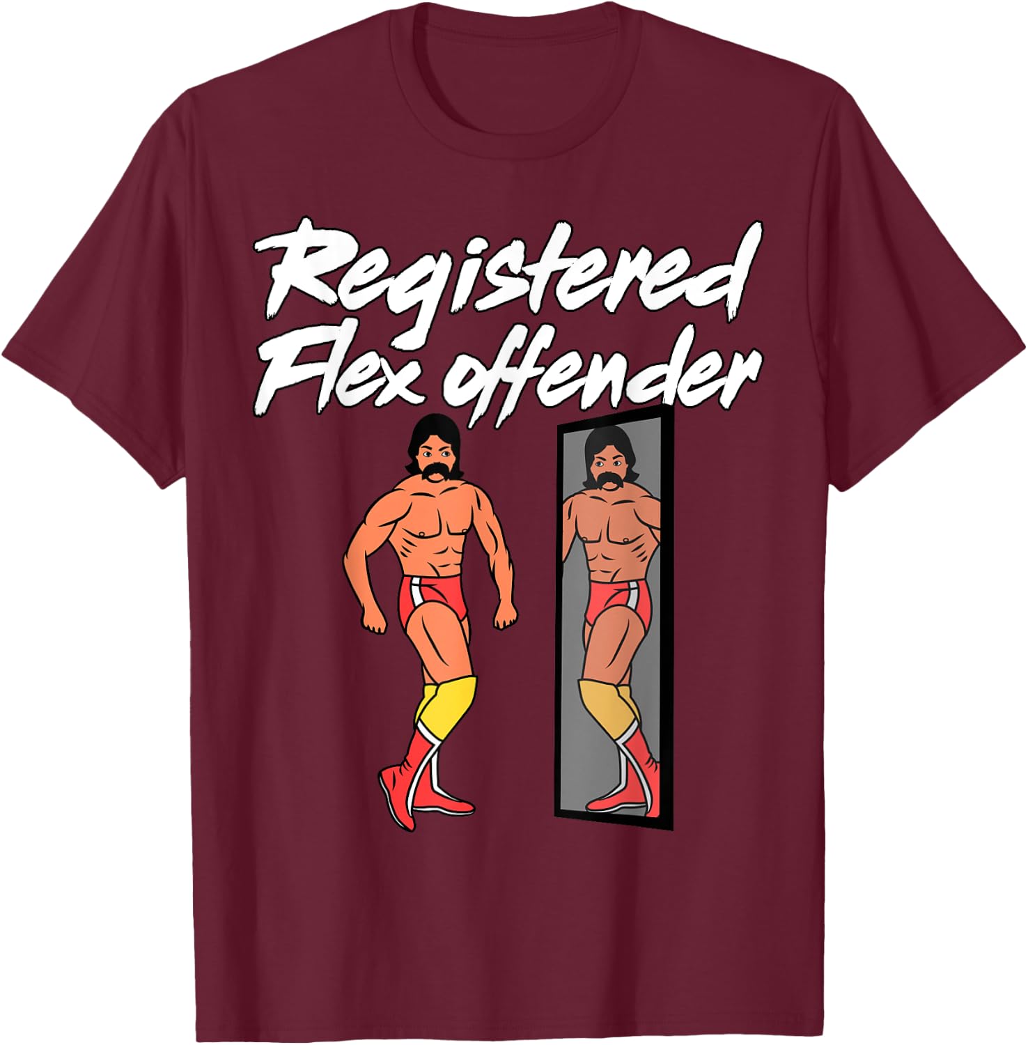 Registered Flex Offender Ironic Bodybuilder Meme Sigma T-Shirt - T-Shirt | Maroon