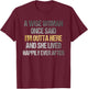 Wise Woman Once Said I'm Outta Here Funny Retirement T-Shirt - T-Shirt | Maroon