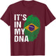 It's in My DNA Brazilian Pride - Brasil Flag men women Kids T-Shirt - T-Shirt | Maroon