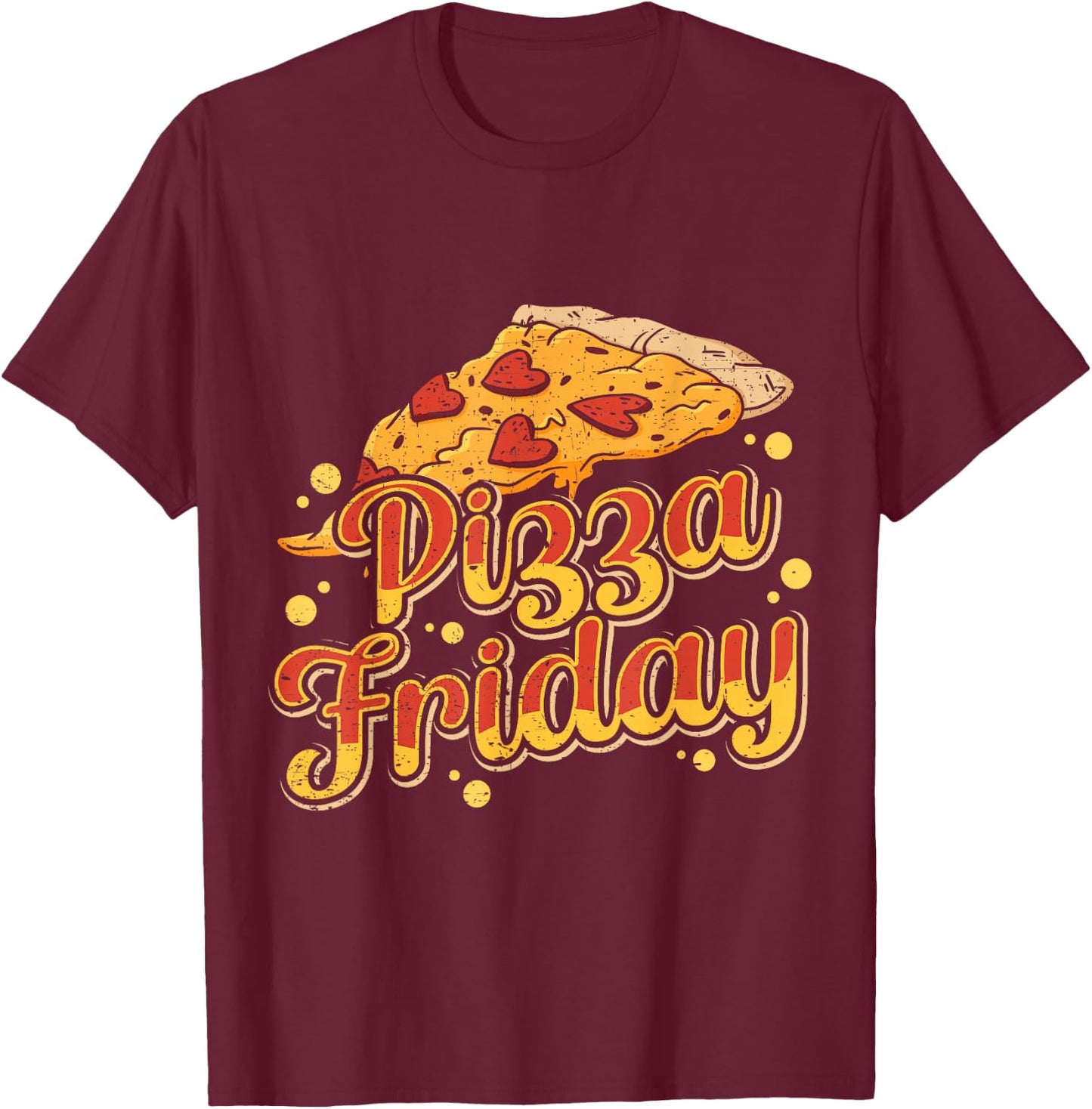 Pizza Friday Funny Food T-Shirt - T-Shirt | Maroon