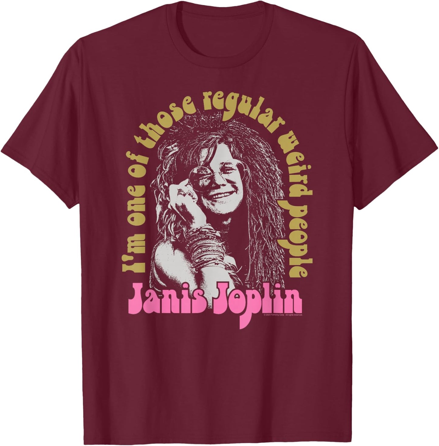 Janis Joplin - One Of Those Regular Weird People T-Shirt - T-Shirt | Maroon