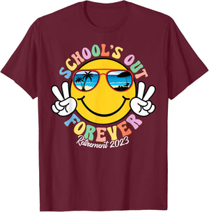 School's Out Forever Retired Teacher Gift Retirement 2023 T-Shirt - T-Shirt | Maroon