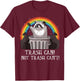 Trash Can Not Trash Can't Funny Raccoon Trash Panda T-Shirt - T-Shirt | Maroon