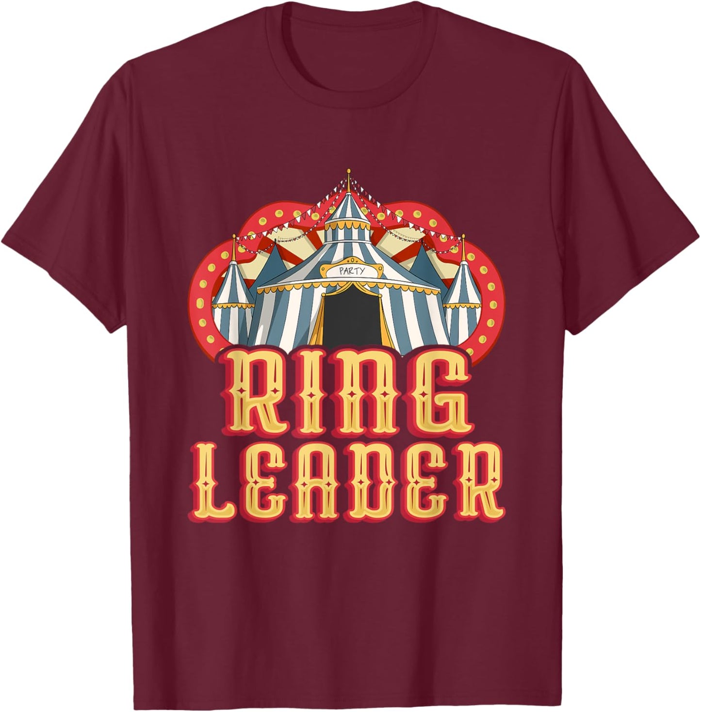 Ring Leader - Vintage Circus Birthday T-Shirt - T-Shirt | Maroon