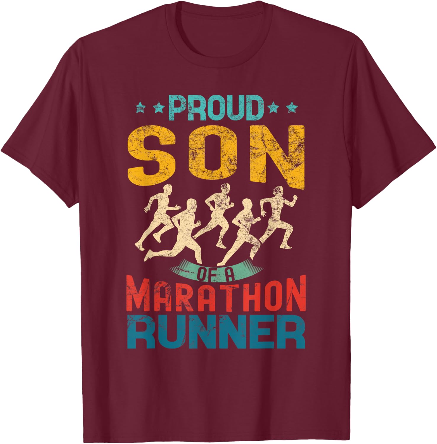 Proud son of a marathon runner son gifts vintage distressed T-Shirt - T-Shirt | Maroon