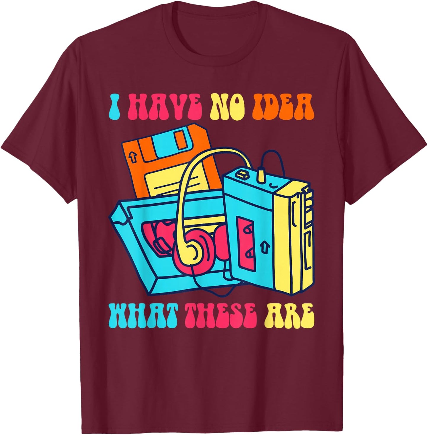 I Have No Idea What These Are 70s 80s 90s Costume Kids T-Shirt - T-Shirt | Maroon