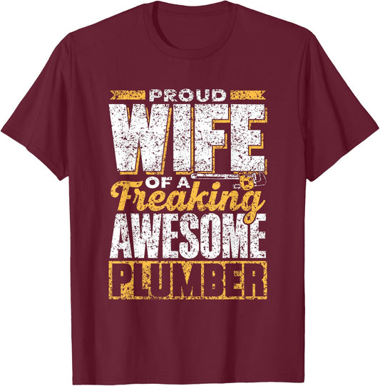 Proud Wife of a Damn Good Plumber Pipe T-Shirt - T-Shirt | Maroon