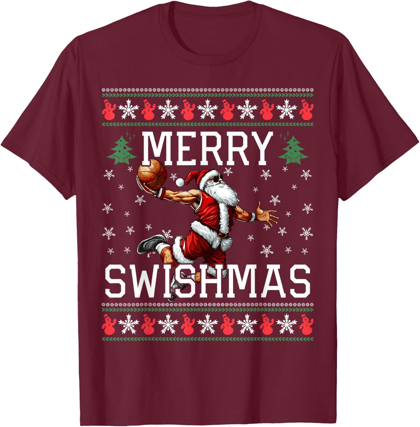Merry Swishmas Ugly Funny Christmas Basketball Christmas T-Shirt - T-Shirt | Maroon