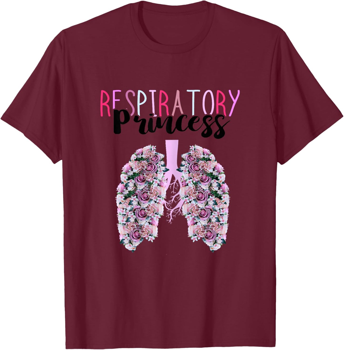 Respiratory Princess Lung Doctor RT Respiratory Therapist T-Shirt - T-Shirt | Maroon