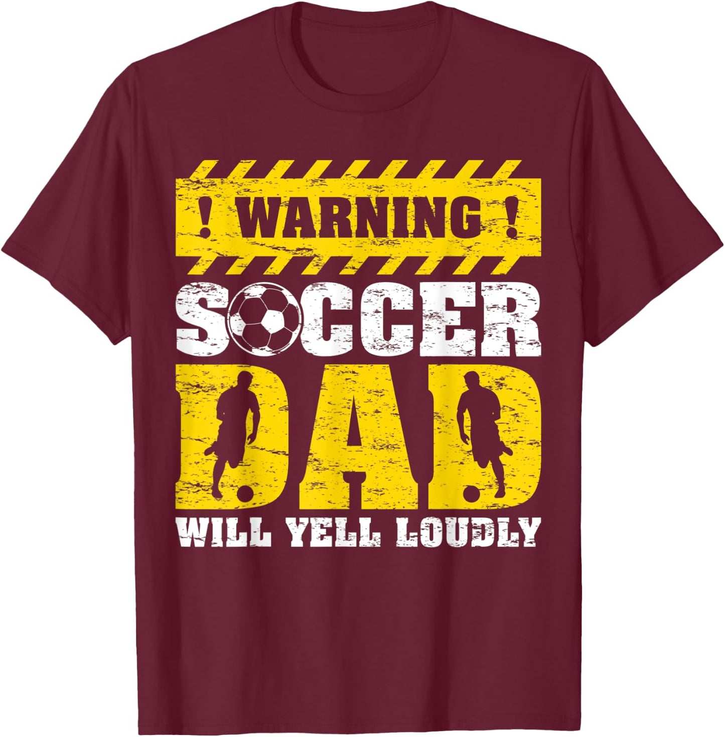 Vintage Warning Will Yell Loudly Soccer Dad Father's Day T-Shirt - T-Shirt | Maroon