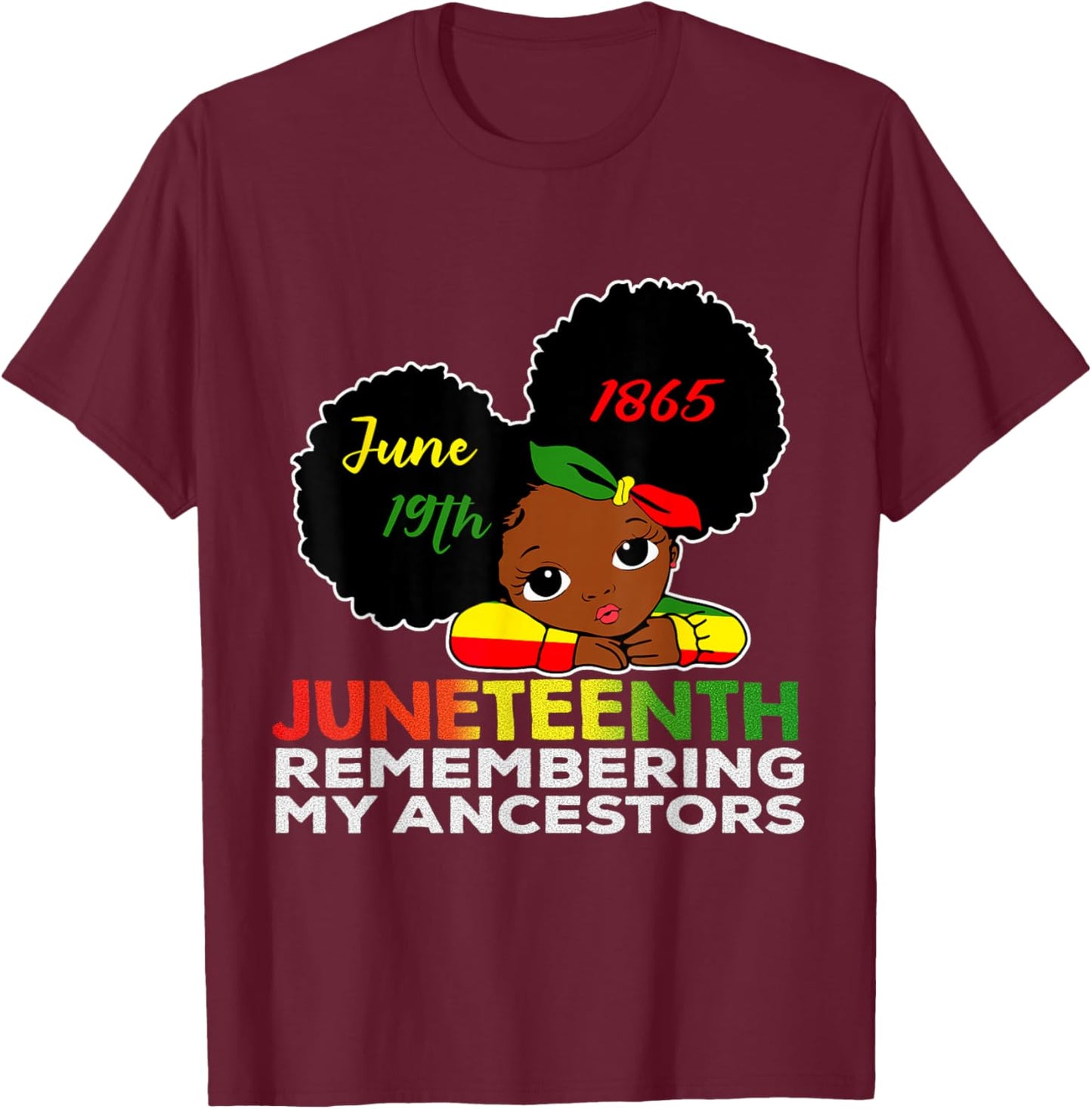 Little Miss Juneteenth Remembering My Ancestors Black Girl T-Shirt - T-Shirt | Maroon