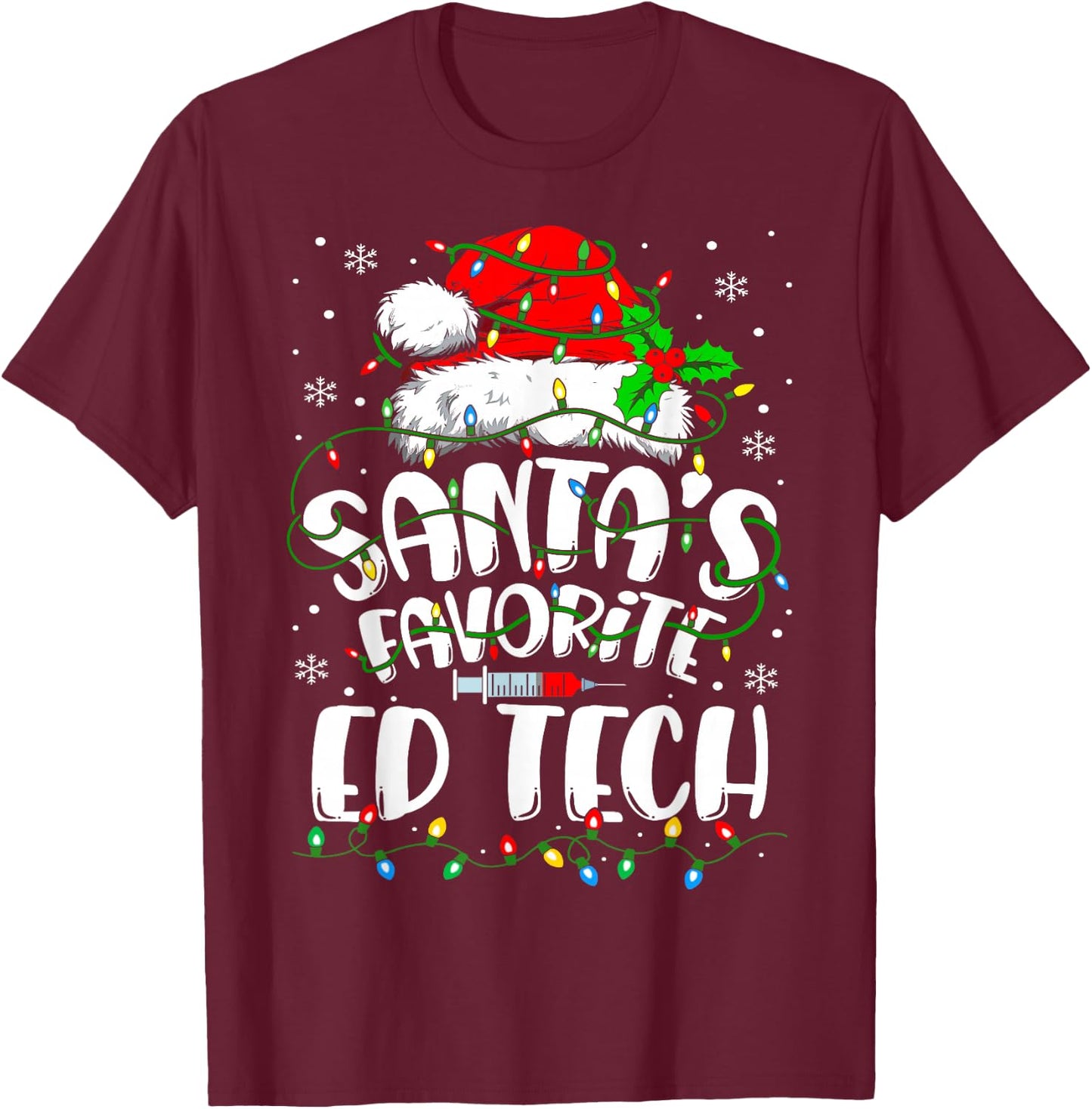 Santa Favorite ED TECH Funny Christmas Nursing T-Shirt - T-Shirt | Maroon