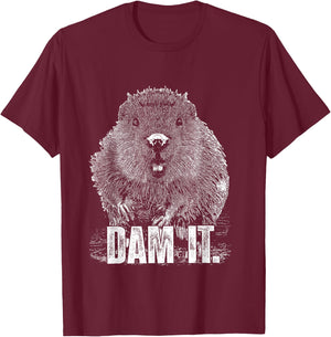Funny Beaver Pun Dam It Language Joke Beavers Rodents Lover T-Shirt - T-Shirt | Maroon